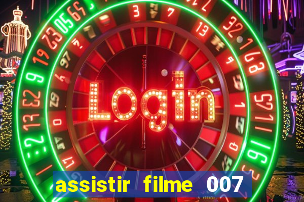 assistir filme 007 cassino royale legendado